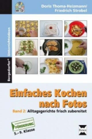 Carte Einfaches Kochen nach Fotos 2, m. 1 CD-ROM. Bd.2 Friedrich Strobel