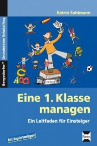 Buch Eine 1. Klasse managen Katrin Sahlmann