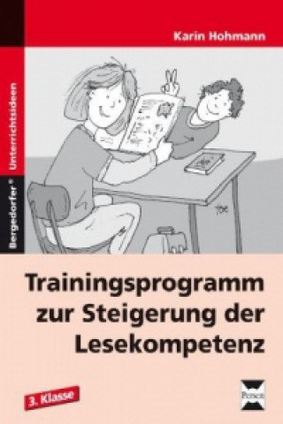 Könyv Trainingsprogramm Lesekompetenz - 3.Klasse Karin Hohmann
