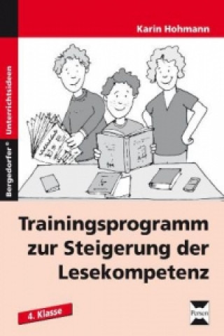 Könyv Trainingsprogramm zur Steigerung der Lesekompetenz, 4. Klasse Karin Hohmann