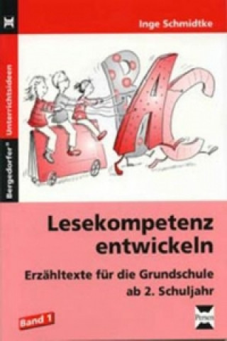 Livre Lesekompetenz entwickeln. Bd.1 Inge Schmidtke