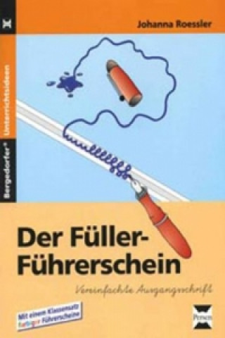 Книга Der Füller-Führerschein, Vereinfachte Ausgangsschrift Johanna Roessler