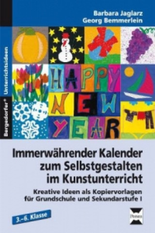 Kniha Immerwährender Kalender zum Selbstgestalten im Kunstunterricht Barbara Jaglarz