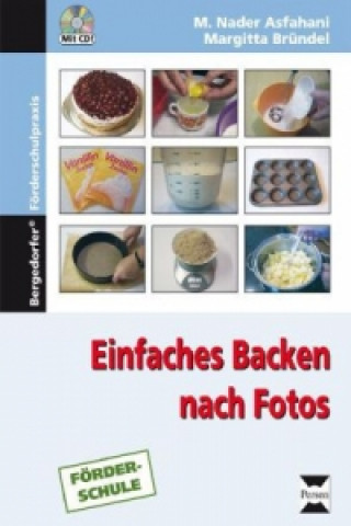 Carte Einfaches Backen nach Fotos, m. 1 CD-ROM M. Nader Asfahani