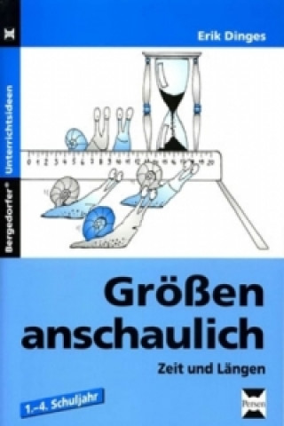 Książka Größen anschaulich: Zeit und Längen Erik Dinges