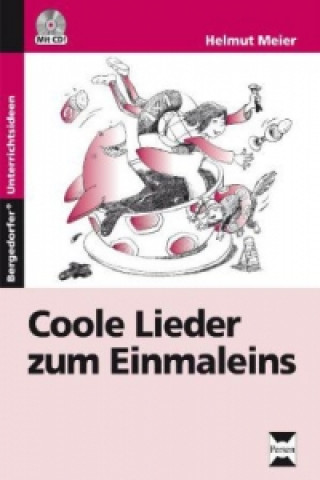 Kniha Coole Lieder zum Einmaleins, m. 1 CD-ROM Helmut Meier