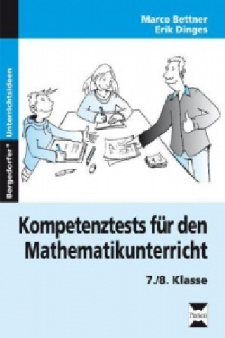 Livre Kompetenztests für den Mathematikunterricht, 7./8. Klasse Marco Bettner