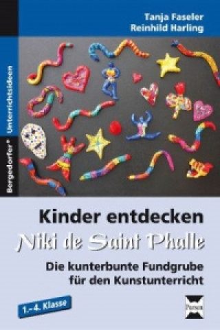 Kniha Kinder entdecken Niki de Saint Phalle Tanja Faseler