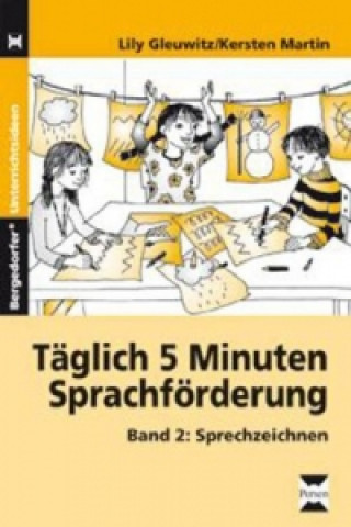 Könyv Täglich 5 Minuten Sprachförderung. Bd.2 Lily Gleuwitz