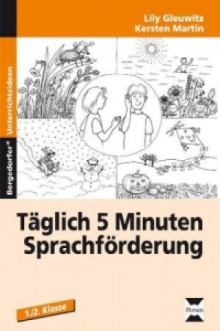 Kniha Täglich 5 Minuten Sprachförderung, 1./2. Schuljahr Lily Gleuwitz