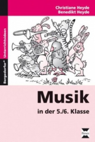Kniha Musik in der 5./6. Klasse Christiane Heyde