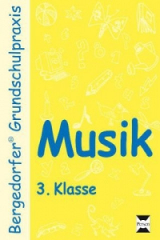 Kniha Musik, 3. Schuljahr Dagmar Kuhlmann