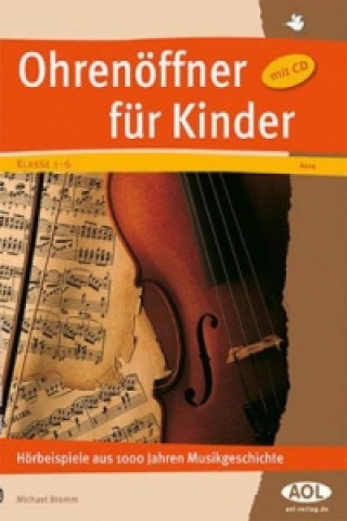 Book Ohrenöffner für Kinder, m. 1 CD-ROM Michael Bromm