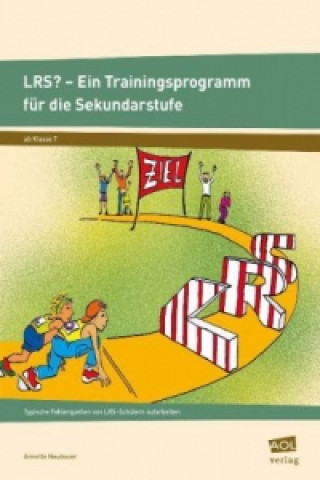 Buch LRS? - Ein Trainingsprogramm für die Sekundarstufe Annette Neubauer