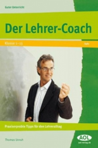 Könyv Der Lehrer-Coach Thomas Unruh