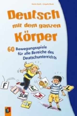 Kniha Deutsch mit dem ganzen Körper Katrin Barth
