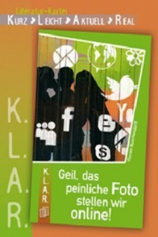 Carte Geil, das peinliche Foto stellen wir online! Florian Buschendorff