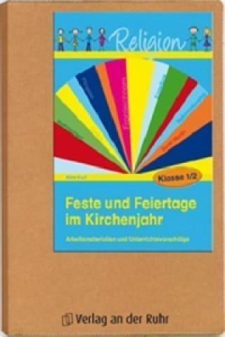Kniha Feste und Feiertage im Kirchenjahr, Klasse 1/2 Aline Kurt