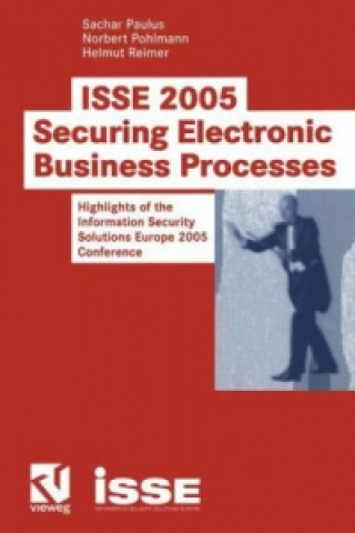 Kniha ISSE 2005 Securing Electronic Business Processes Sachar Paulus