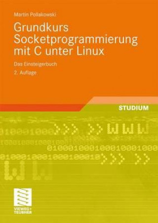 Książka Grundkurs Socketprogrammierung Mit C Unter Linux Martin Pollakowski