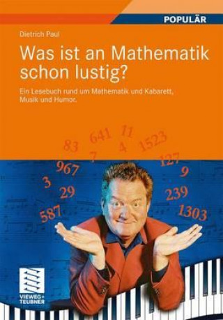 Książka Was Ist an Mathematik Schon Lustig? Dietrich Paul