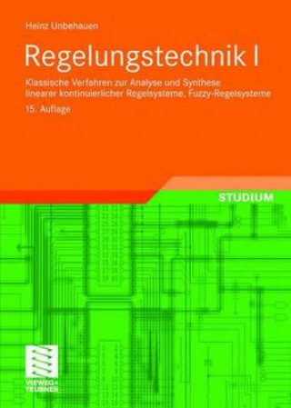 Livre Klassische Verfahren zur Analyse und Synthese linearer kontinuierlicher Regelsysteme, Fuzzy-Regelsysteme Heinz Unbehauen