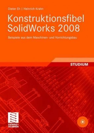 Carte Konstruktionsfibel SolidWorks 2008, m. CD-ROM Dieter Eh