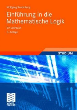 Könyv Einführung in die Mathematische Logik Wolfgang Rautenberg