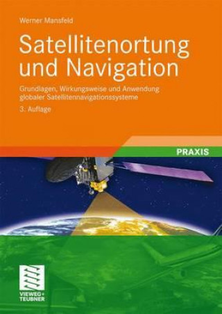 Knjiga Satellitenortung Und Navigation Werner Mansfeld