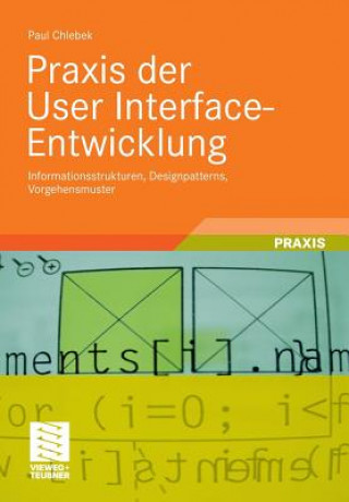 Knjiga Praxis Der User Interface-Entwicklung Paul Chlebek