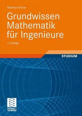 Carte Grundwissen Mathematik für Ingenieure Matthias Richter