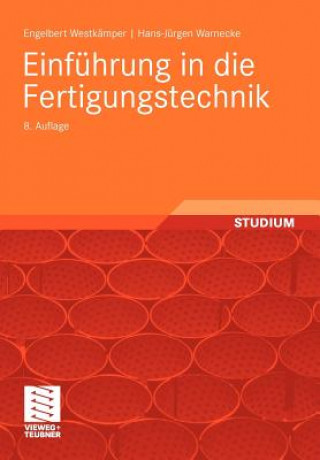 Kniha Einfuhrung in Die Fertigungstechnik Engelbert Westkämper