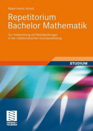 Kniha Repetitorium Bachelor Mathematik Ralph-Hardo Schulz