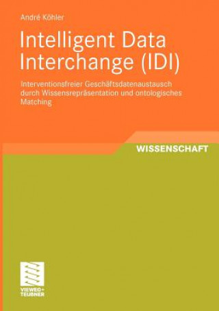 Carte Intelligent Data Interchange (IDI) André Köhler