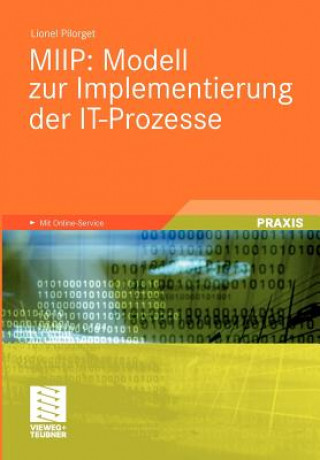 Книга Miip: Modell Zur Implementierung Der It-Prozesse Lionel Pilorget