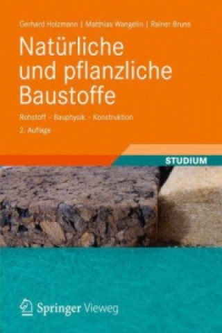 Książka Naturliche und pflanzliche Baustoffe Gerhard Holzmann