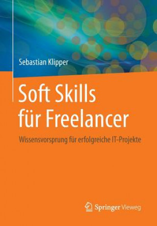 Книга Soft Skills Fur Freelancer Sebastian Klipper