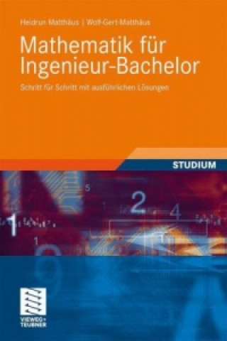 Book Mathematik fur Ingenieur-Bachelor Heidrun Matthäus