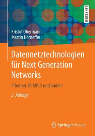 Carte Datennetztechnologien fur Next Generation Networks Kristof Obermann