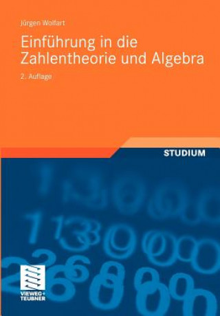 Livre Einführung in die Zahlentheorie und Algebra Jürgen Wolfart