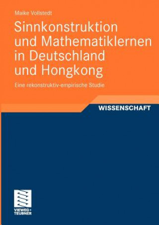 Książka Sinnkonstruktion Und Mathematiklernen in Deutschland Und Hongkong Maike Vollstedt