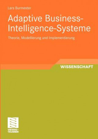 Kniha Adaptive Business-Intelligence-Systeme Lars Burmester
