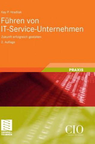 Knjiga Fuhren Von It-Service-Unternehmen Kay P. Hradilak