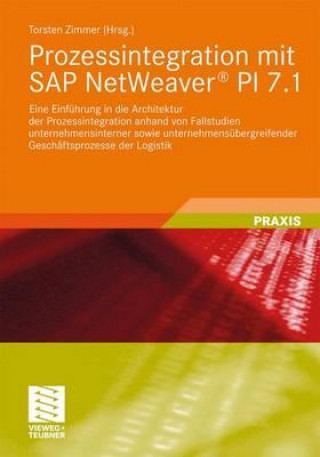 Kniha Prozessintegration Mit SAP Netweaver(r) Pi 7.1 Torsten Zimmer
