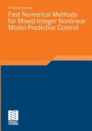 Carte Fast Numerical Methods for Mixed-Integer Nonlinear Model-Predictive Control Christian Kirches