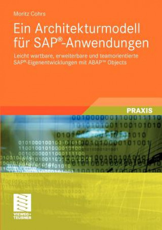 Kniha Ein Architekturmodell Fur Sap(r)-Anwendungen Moritz Cohrs