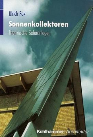 Könyv Sonnenkollektoren Ulrich Fox