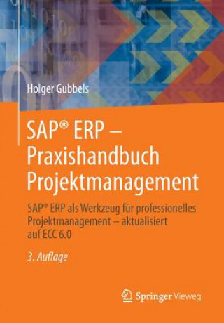 Knjiga Sap(r) Erp - Praxishandbuch Projektmanagement Holger Gubbels