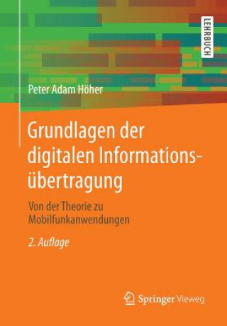 Książka Grundlagen der digitalen Informationsübertragung Peter A. Höher