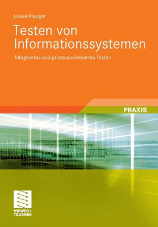 Kniha Testen Von Informationssystemen Lionel Pilorget